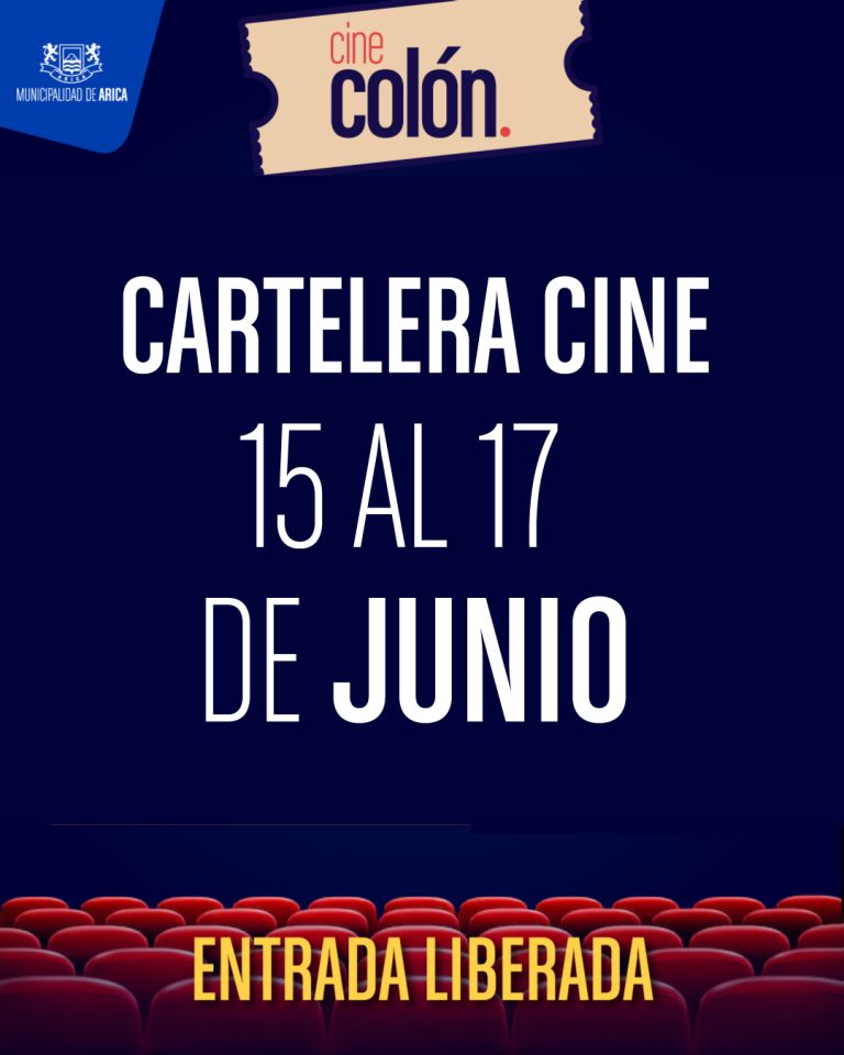 Cartelera Cine Municipal de Arica 15-17 de Junio 2023