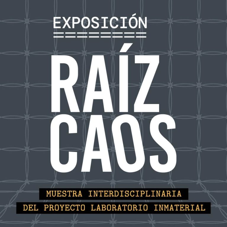 Exposición multidisciplinaria Raíz Caos