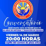 Conversatorio 55 años de historia y tradición en Iquique Jose María Caro