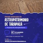 Primer Seminario en Astropatrimonio de Tarapacá