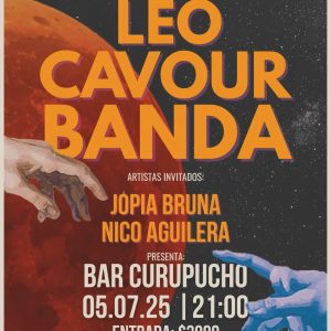 Leo Cavour Banda + Jopia Bruna + Nico Aguilera