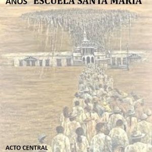 118 años Matanza Escuela Santa Maria