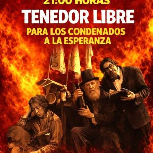 Tenedor libre para los condenados a la esperanza