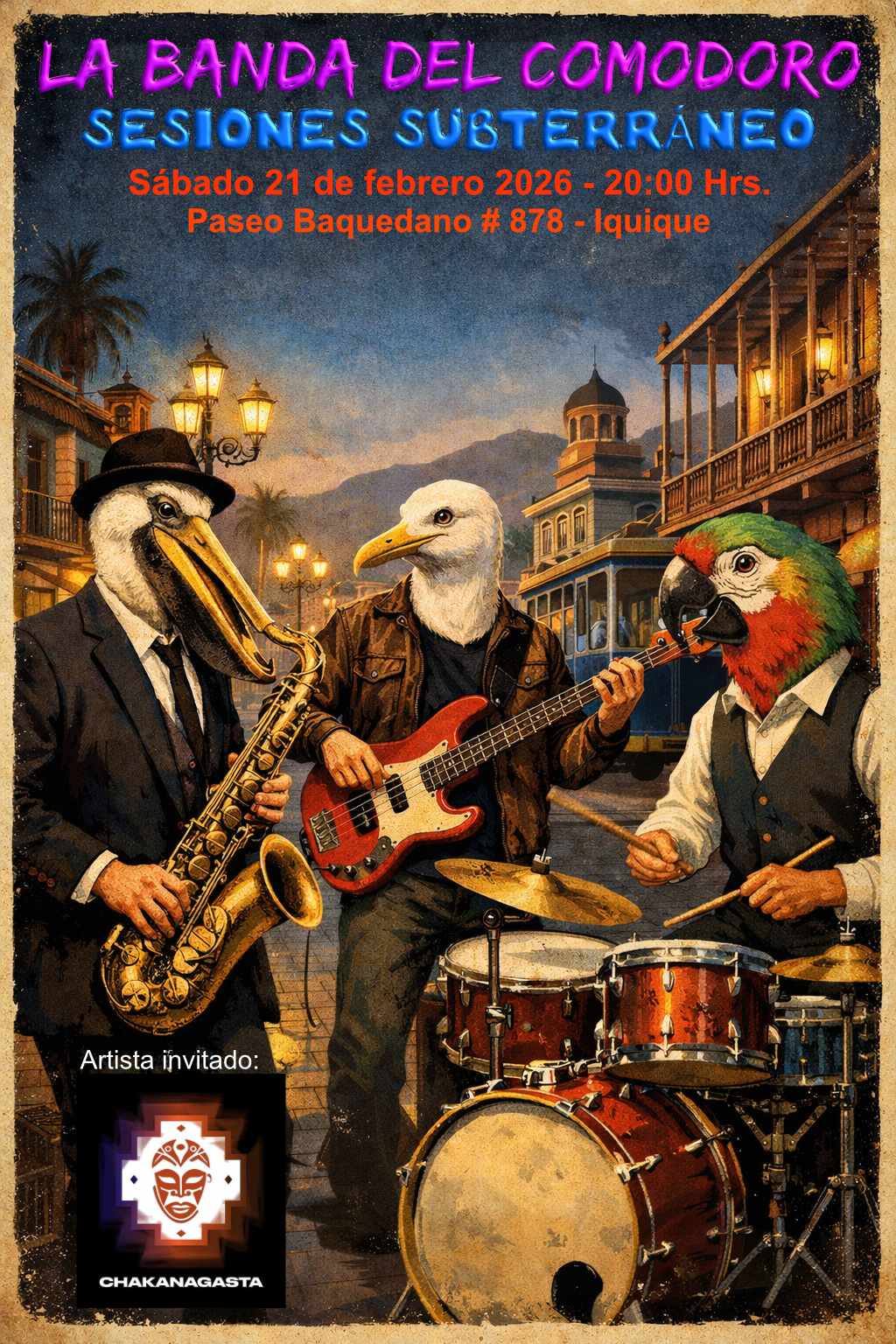 La Banda del Comodoro + Chakanagasta