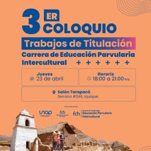 3° coloquio de trabajos de titulación educación parvulario intercultural