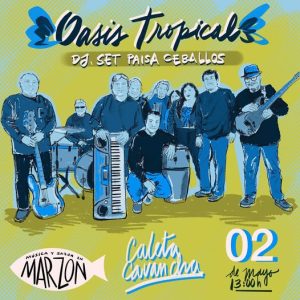 Sonora Oasis Tropical + DJ Set Paisa Ceballos