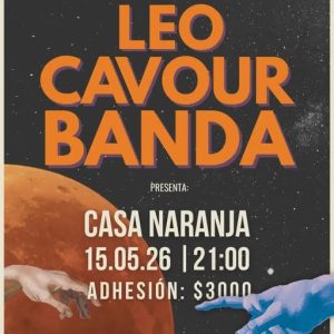 Leo Cavour Banda en Casa Naranja