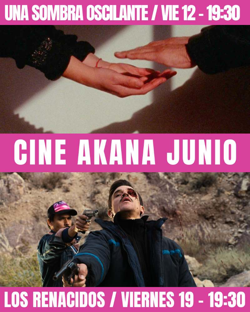 Cartelera Cine de junio en Espacio Akana