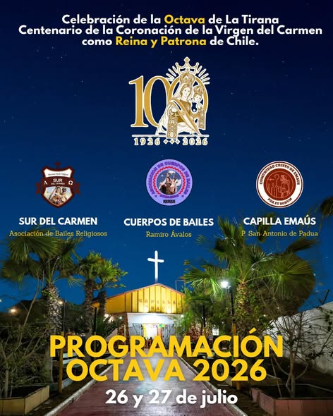 Octava Virgen de la Tirana 2026 Capilla Cristo Emaus