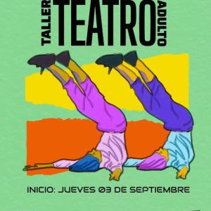 Inscripciones Taller de Teatro Adulto - Septiembre 2026