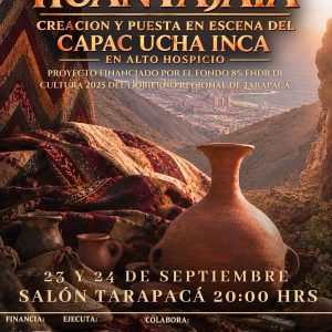 Huantajaya Creación y Puesta en Escena del Capac Ucha Inca en Alto Hospicio